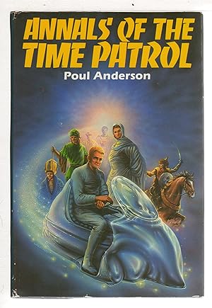 Image du vendeur pour ANNALS OF THE TIME PATROL: The Guardians of Time, Time Patrolman. mis en vente par Bookfever, IOBA  (Volk & Iiams)