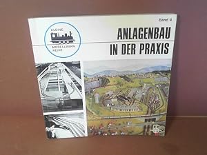 Anlagenbau in der Praxis. (= Kleine Modellbahn-Reihe, Band 4).