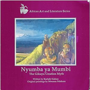 Bild des Verkufers fr Nyumba ya Mumbi - The Gikuyu Creation Myth zum Verkauf von Manian Enterprises
