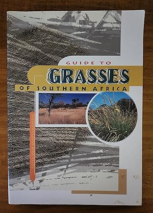 Imagen del vendedor de GUIDE TO GRASSES OF SOUTHERN AFRICA a la venta por Uncle Peter's Books