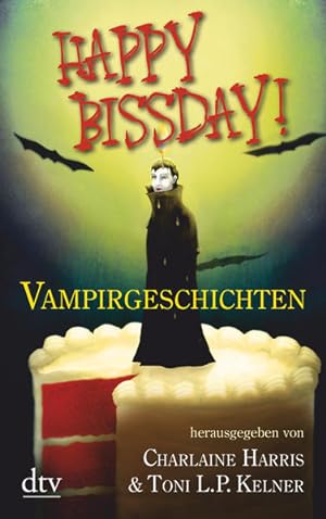 Immagine del venditore per Happy Bissday!: Vampirgeschichten venduto da Gerald Wollermann
