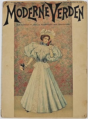 Moderne Verden nyt modeblad for dame-og bornetoiletter samt haandarbeide hefte 18 II Aargang 1894...