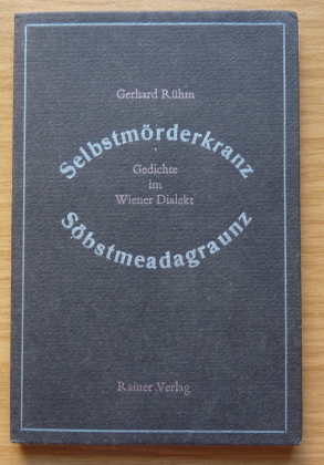 Selbstmörderkranz: Gedichte im Wiener Dialekt; Mit einem Bildnis und 4 Selbstbildnissen des Autors