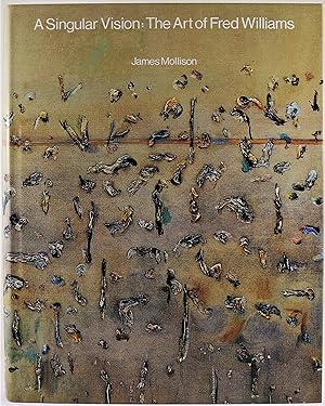 A Singular Vision The Art of Fred Williams 1st hardback edition
