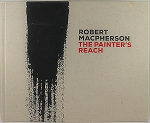 Robert MacPherson The Painter's Reach QAGOMA 25 July - 18 October 2015 Signed by Robert MacPherson