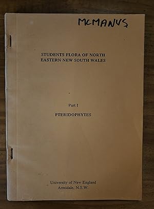 Seller image for STUDENTS FLORA OF NORTH EASTERN NEW SOUTH WALES: Part I: Pteridophytes for sale by Uncle Peter's Books