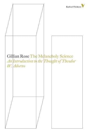 Immagine del venditore per Melancholy Science : An Introduction to the Thought of Theodor W. Adorno venduto da GreatBookPrices