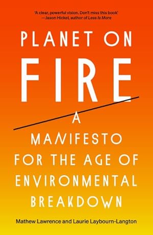 Seller image for Planet on Fire : A Manifesto for the Age of Environmental Breakdown for sale by GreatBookPrices