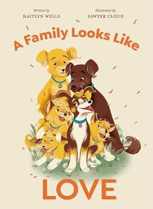 Bild des Verkufers fr Family Looks Like Love zum Verkauf von GreatBookPrices