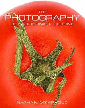 Seller image for Photography of Modernist Cuisine (Hardcover) for sale by AussieBookSeller