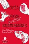 Seller image for GUA PARA (EVITAR) ENAMORARSE for sale by AG Library