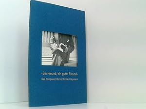 Image du vendeur pour Ein Freund, ein guter Freund: Der Komponist Werner Richard Heymann (1896-1961) (akademiefenster) mis en vente par Book Broker