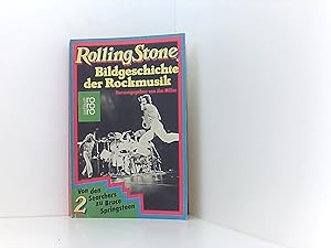 Bild des Verkufers fr Rolling Stone. Bildgeschichte der Rockmusik. Band 2. Von den Searchers zu Bruce Springsteen zum Verkauf von Book Broker