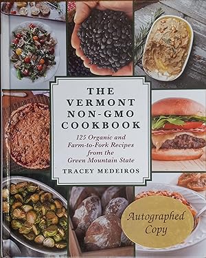 The Vermont Non-GMO Cookbook: 125 Organic and Farm-to-Fork Recipes from the Green Mountain State