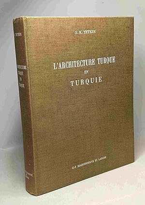 Imagen del vendedor de L'architecture turque en Turquie - histoire du monde de l'Islam a la venta por crealivres