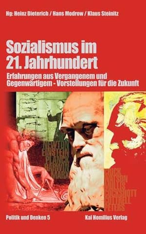 Sozialismus im 21. Jahrhundert: Erfahrungen aus Vergangenem und Gegenwärtigem - Vorstellungen für...