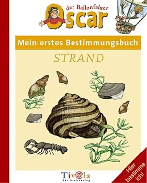 Oscar der Ballonfahrer: Mein erstes Bestimmungsbuch Strand