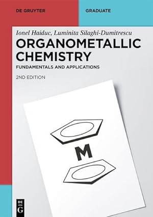 Bild des Verkufers fr Organometallic Chemistry : Fundamentals and Applications zum Verkauf von AHA-BUCH GmbH