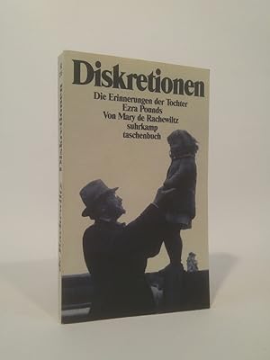 Seller image for Diskretionen. Erinnerungen der Tochter Ezra Pounds for sale by ANTIQUARIAT Franke BRUDDENBOOKS