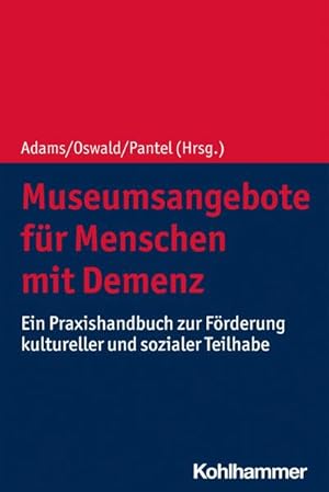 Bild des Verkufers fr Museumsangebote fr Menschen mit Demenz : Ein Praxishandbuch zur Frderung kultureller und sozialer Teilhabe zum Verkauf von AHA-BUCH GmbH