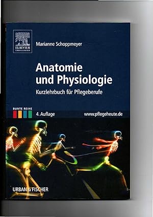 Seller image for Maria-Anna Schoppmeyer, Anatomie und Physiologie - Kurzlehrbuch für Pflegeberufe for sale by sonntago DE