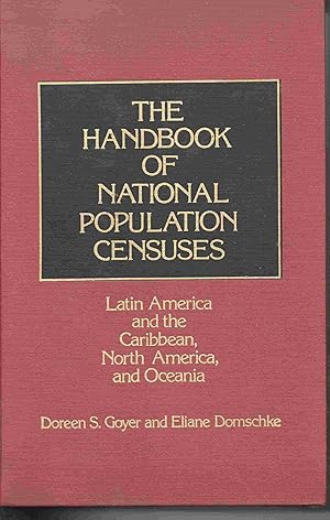 The Handbook of National Population Censuses: Latin America and the Caribbean, North America, and...