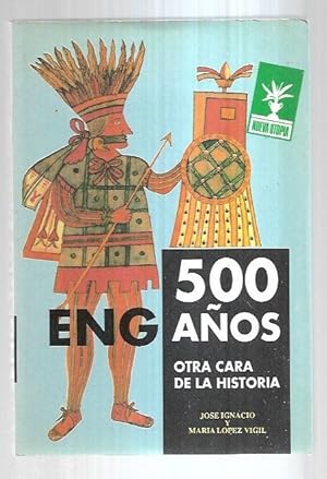Seller image for 500 ENGAOS. OTRA CARA DE LA HISTORIA for sale by Desvn del Libro / Desvan del Libro, SL