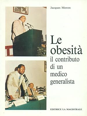 Seller image for Le obesita' Il contributo di un medico generalista for sale by Librodifaccia