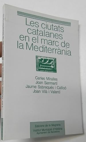 Imagen del vendedor de Les ciutats catalanes den el marc de la Mediterrnia a la venta por Librera Mamut