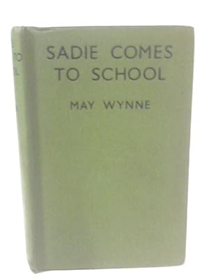 Bild des Verkufers fr Sadie Comes to School zum Verkauf von World of Rare Books