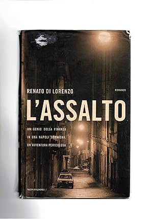 Imagen del vendedor de L'assalto. Romanzo ambientato a napoli. a la venta por Libreria Gull