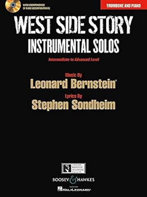 Bild des Verkufers fr West Side Story Instrumental Solos: Arranged for Trombone and Piano With a CD of Piano Accompaniments zum Verkauf von Redux Books