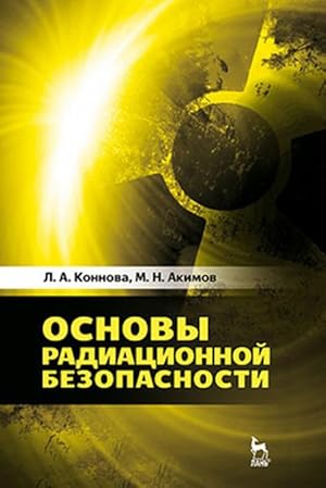 Imagen del vendedor de Osnovy radiatsionnoj bezopasnosti / Izd.2, ster. a la venta por Ruslania