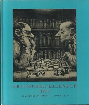 Bild des Verkufers fr Kritischer Kalender 1973. 27 Lithographien. 15. Jahrgang. zum Verkauf von Antiquariat Axel Kurta