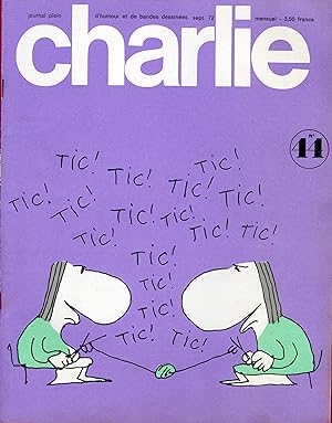 "CHARLIE N°44 / septembre 1972" COPI : TIC! TIC! TIC!