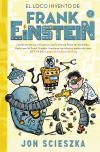 Seller image for El loco invento de Frank Einstein for sale by AG Library