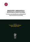 Image du vendeur pour Educacin y libertad en la democracia constitucional. Actas del XVIII Congreso de la Asociacin de Constitucionalistas de Espaa mis en vente par AG Library