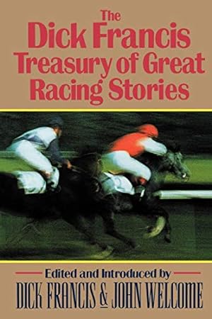 Seller image for The Dick Francis Treasury of Great Racing Stories for sale by Redux Books