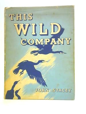 Bild des Verkufers fr This Wild Company zum Verkauf von World of Rare Books