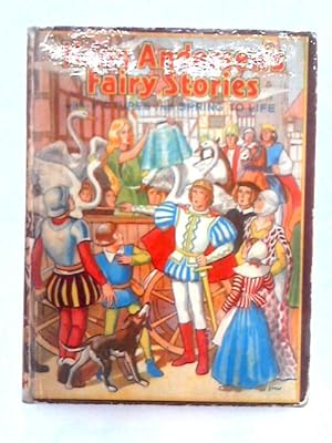 Image du vendeur pour Hans Andersen's Fairy Stories; With Pictures that Spring to Life mis en vente par World of Rare Books