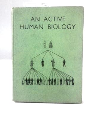 Bild des Verkufers fr An Active Human Biology zum Verkauf von World of Rare Books