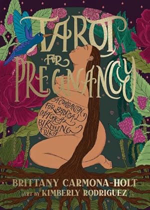 Bild des Verkufers fr Tarot for Pregnancy : A Companion for Radical Magical Birthing Folks zum Verkauf von GreatBookPricesUK