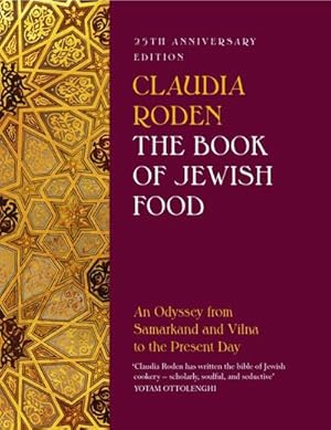 Bild des Verkufers fr The Book of Jewish Food : An Odyssey from Samarkand and Vilna to the Present Day - 25th Anniversary Edition zum Verkauf von AHA-BUCH GmbH