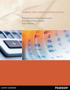 Bild des Verkufers fr Foundations in Nursing Research : Pearson New International Edition zum Verkauf von AHA-BUCH GmbH