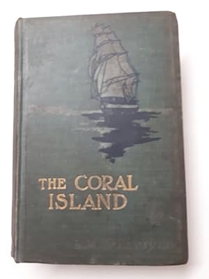 Seller image for The coral island; a tale of the Pacific Ocean / by Robert Michael Ballantyne for sale by Cambridge Rare Books