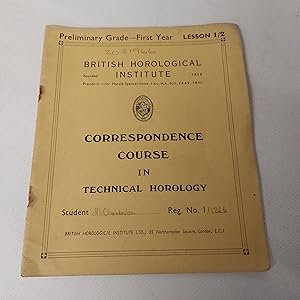 Seller image for Correspondence Course in Technical Horology (British Horological Institute)Preliminary Grade-First Year. Lesson 1/2 for sale by Cambridge Rare Books