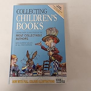 Imagen del vendedor de Collecting Children's Books (Third Edition Completely Revised And Updated) a la venta por Cambridge Rare Books