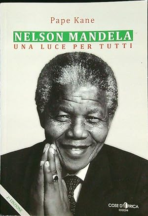 Bild des Verkufers fr Nelson Mandela. Una luce per tutti zum Verkauf von Librodifaccia