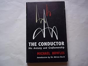 The Conductor. His Artistry and Craftmanship. British edition edited by Dr. W. Greenhouse Allt.