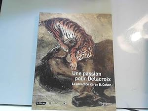 Imagen del vendedor de Passion pour Delacroix. Collection Karen B. Cohen a la venta por JLG_livres anciens et modernes